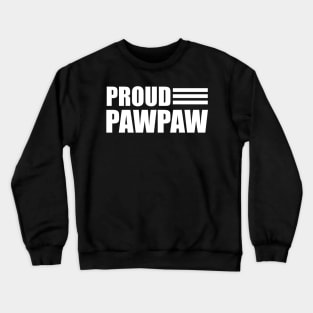 Pawpaw - Proud Pawpaw Crewneck Sweatshirt